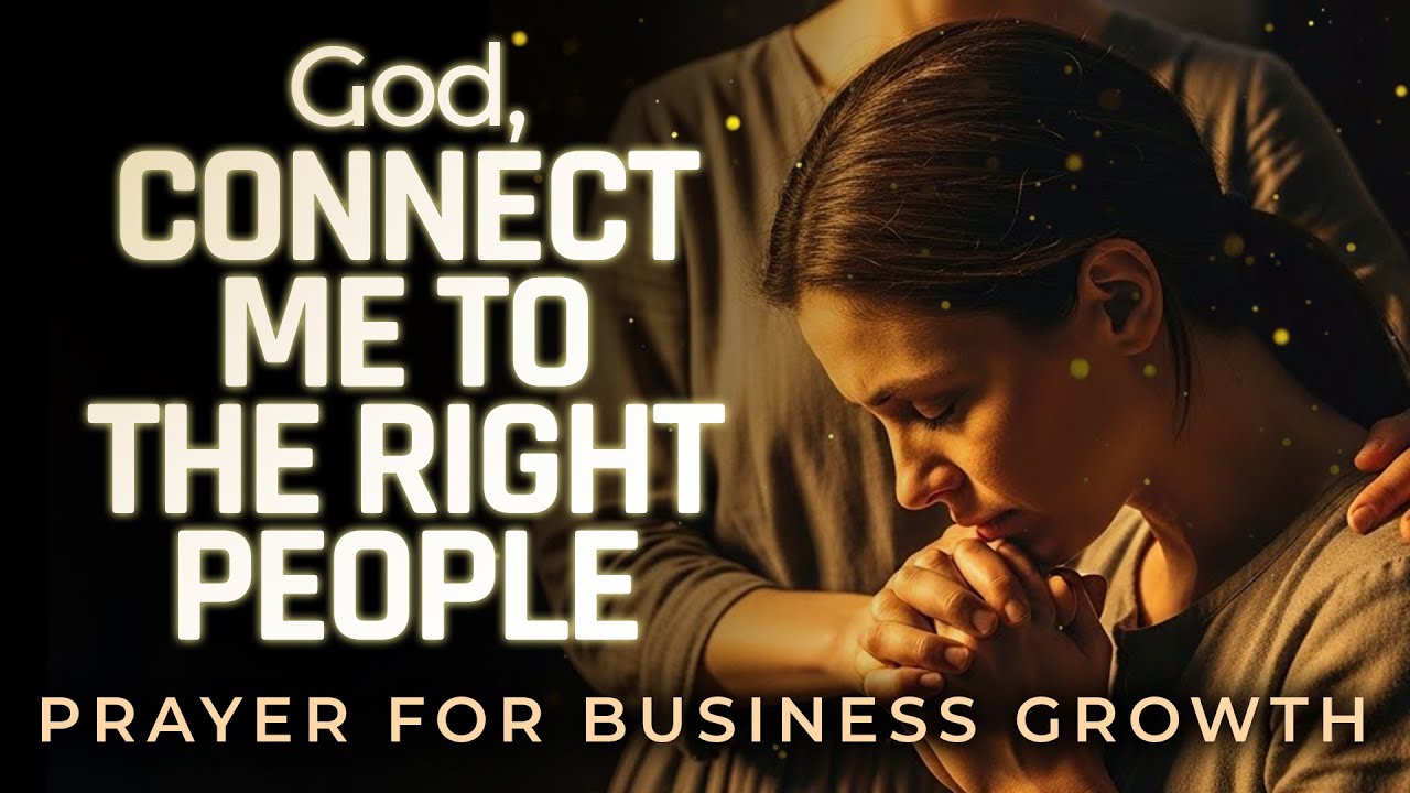 Father, Send The Right Clients At The Right Time | Prayer for Business Growth