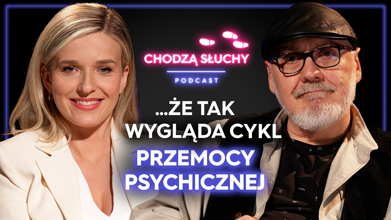 PRZEMOC PSYCHICZNA - jak wyjść z przemocowej relacji? || CHODZĄ SŁUCHY podcast