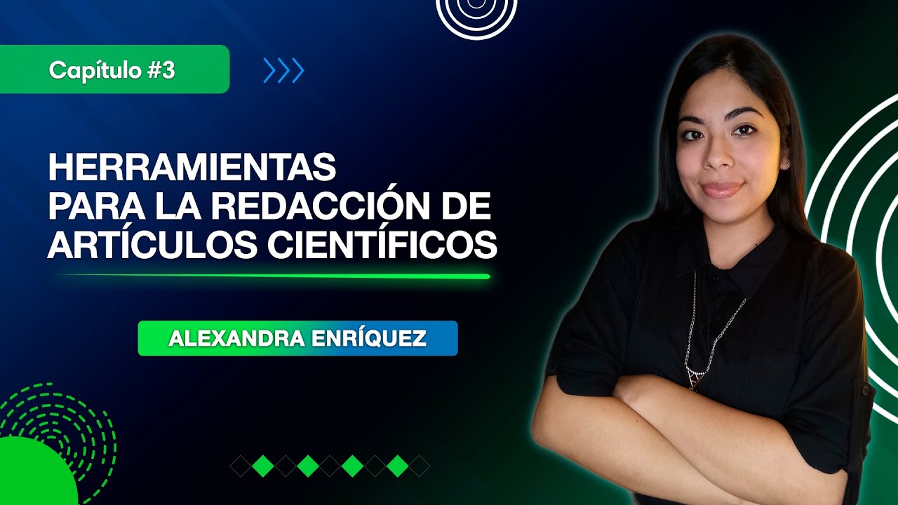 Herramientas para la redacción de artículos científicos | Clase 03