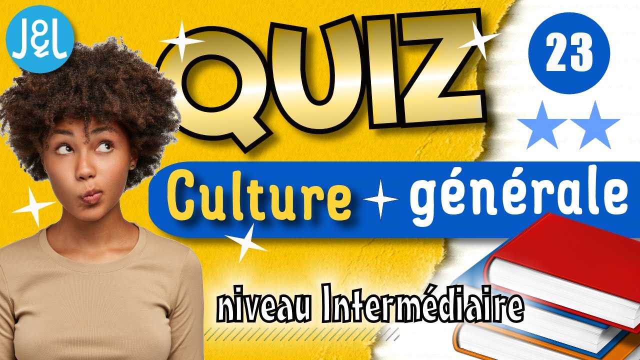 Quiz n°23 - Culture générale - Connaissances générales - Niveau intermédiaire - Jeux & Logique