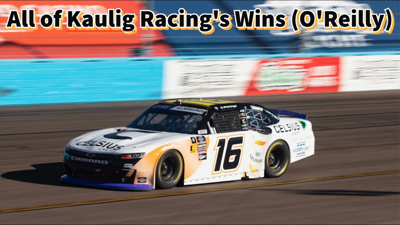 Все победы команды Kaulig Racing (O'Reilly)