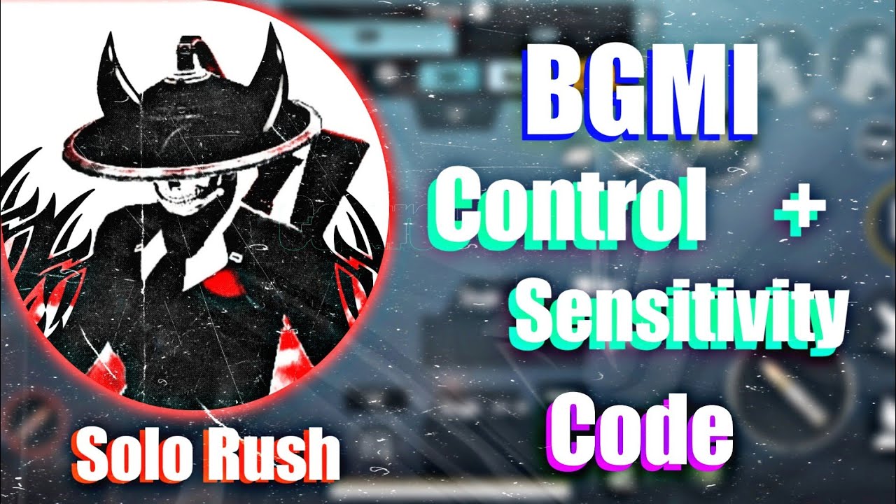 Solo Rush Control Code | Solo Rush Latest BGMI Control Code 2021 | TuranSahab |