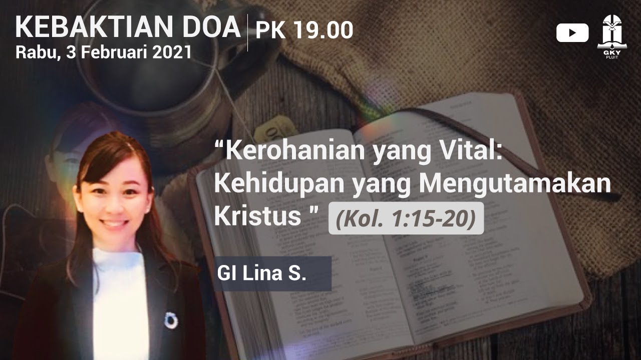 GI. LINA SURYANI - KEHIDUPAN YANG MENGUTAMAKAN KRISTUS