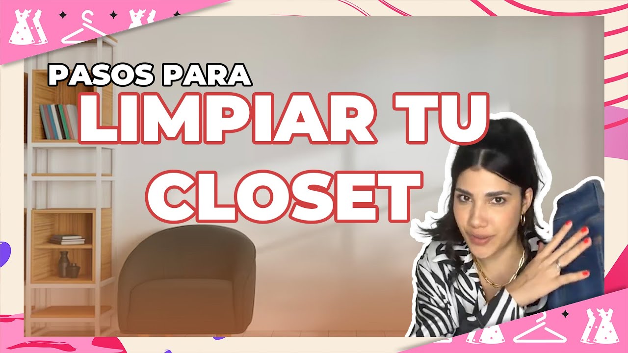 CÓMO DEPURAR TU CLOSET | CLOSET DETOX