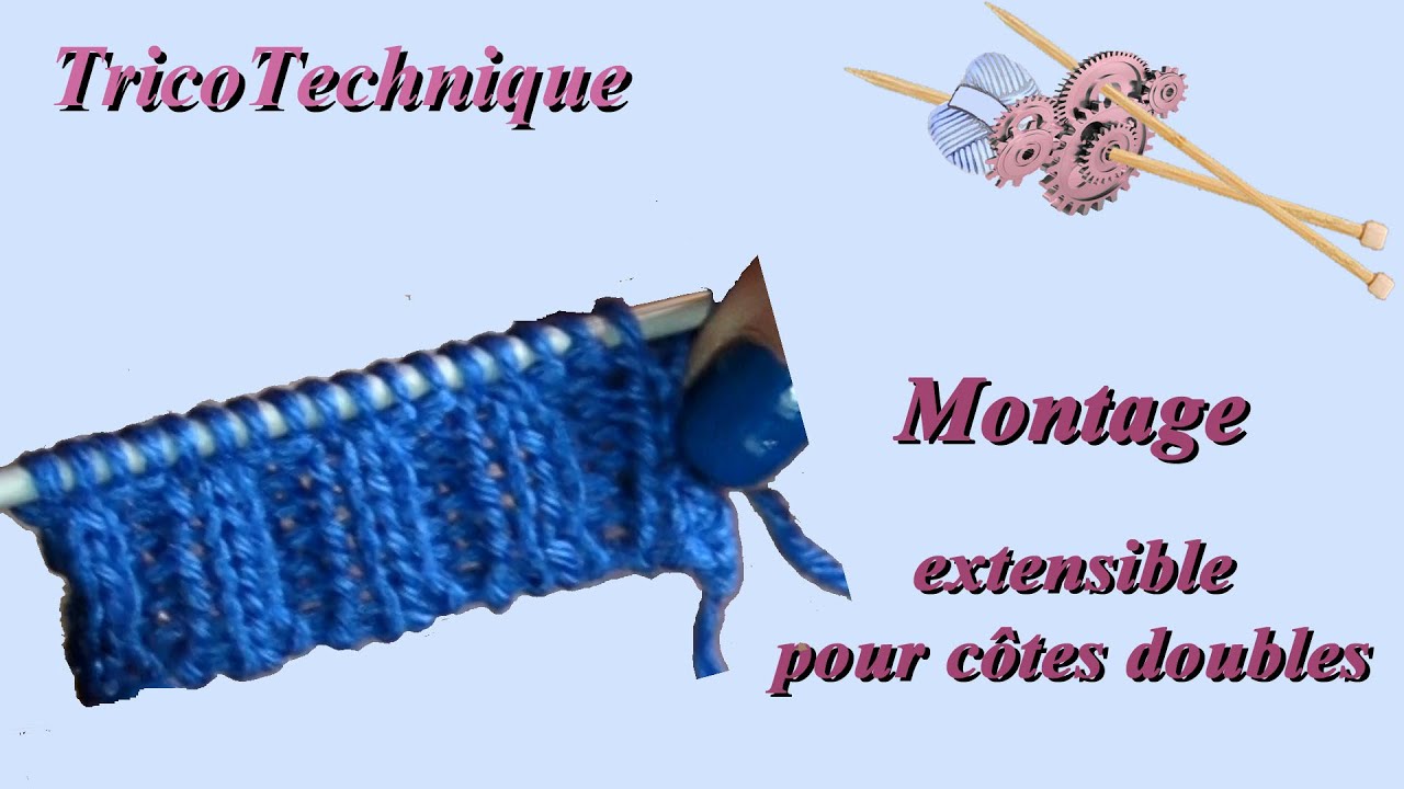Montage extensible ou tubulaire pour côtes doubles