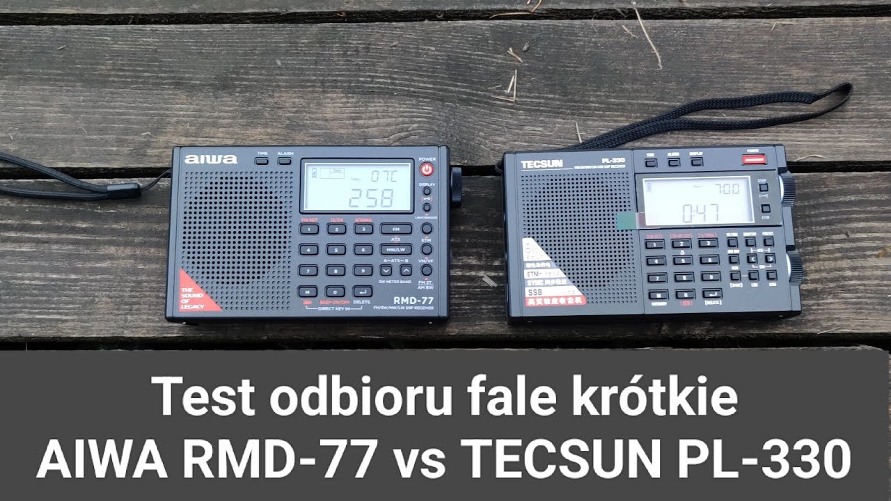 Test odbioru fale krótkie AIWA RMD-77 vs TECSUN PL-330