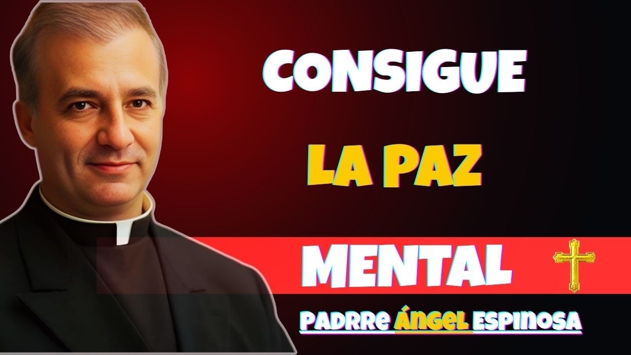 SI QUIERES Paz Interior, CÁLLATE y Suelta Estas 15 COSAS en Silencio 🔥 | Padre Ángel Espinosa