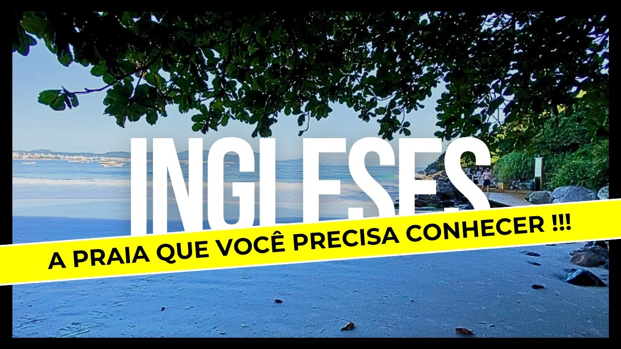 PRAIA DOS INGLESES - O que fazer, valores e muitas dicas | O Que fazer em Florianópolis SC