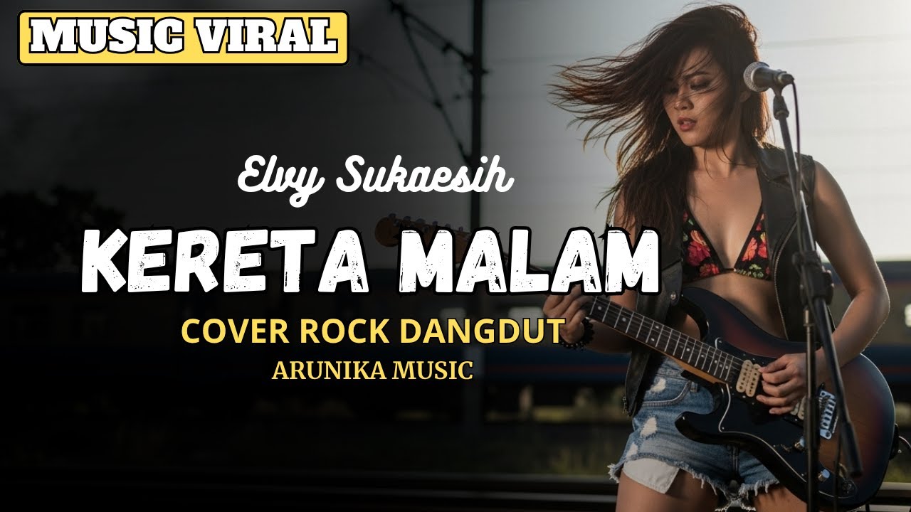 KERETA MALAM - Rockdut Version l Female Rock Vocal Cover ( Arunika Music )