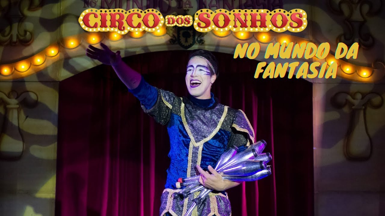 Circo Dos Sonhos -NO MUNDO DA FANTASIA (2021)            SHOW COMPLETO.