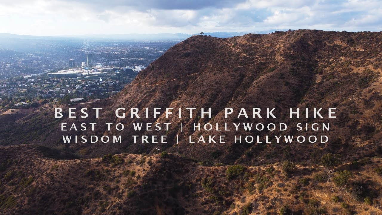 Best Griffith Park hike in the heart of Los Angeles | East to West | Hollywood Sign | Wisdom Tree
