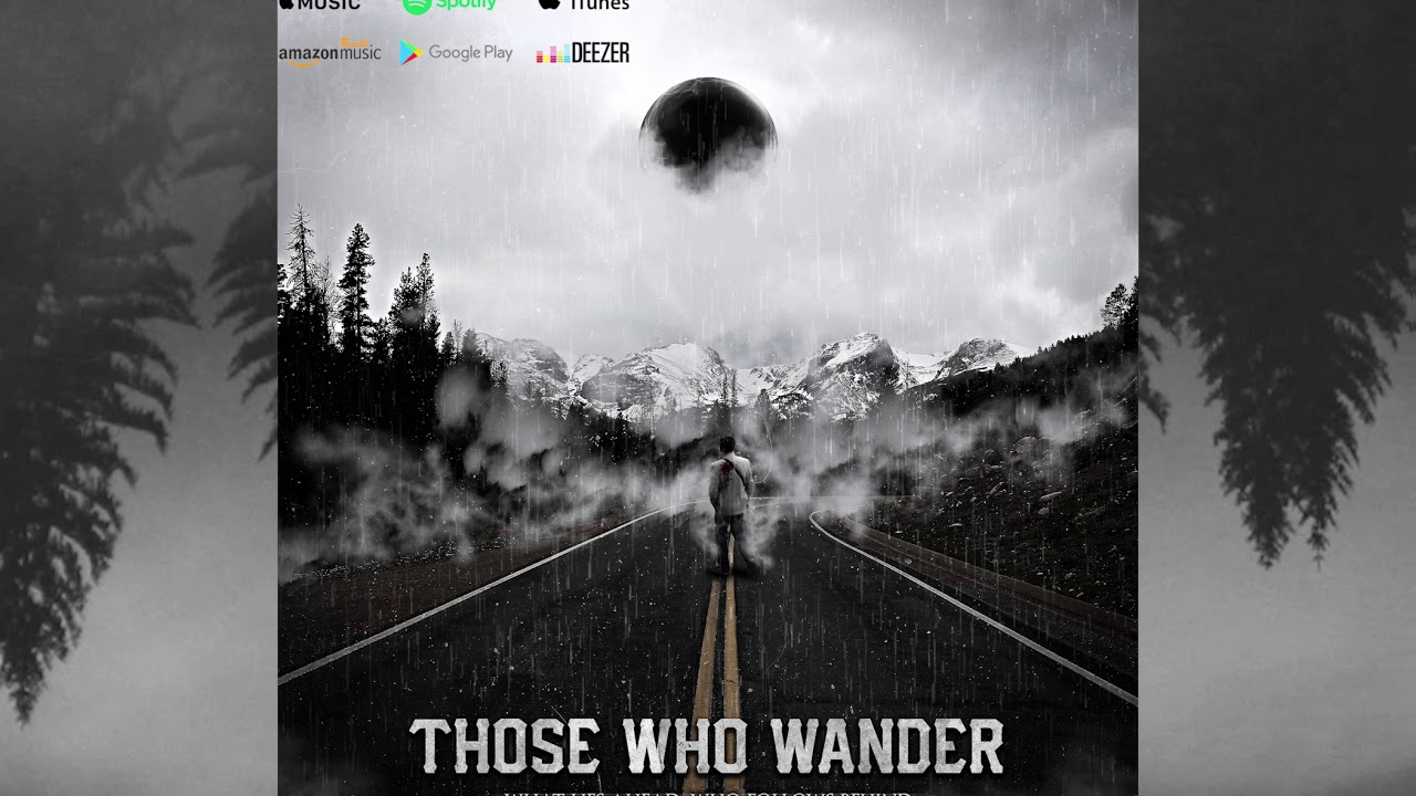 Those Who Wander- Vanished And Faded