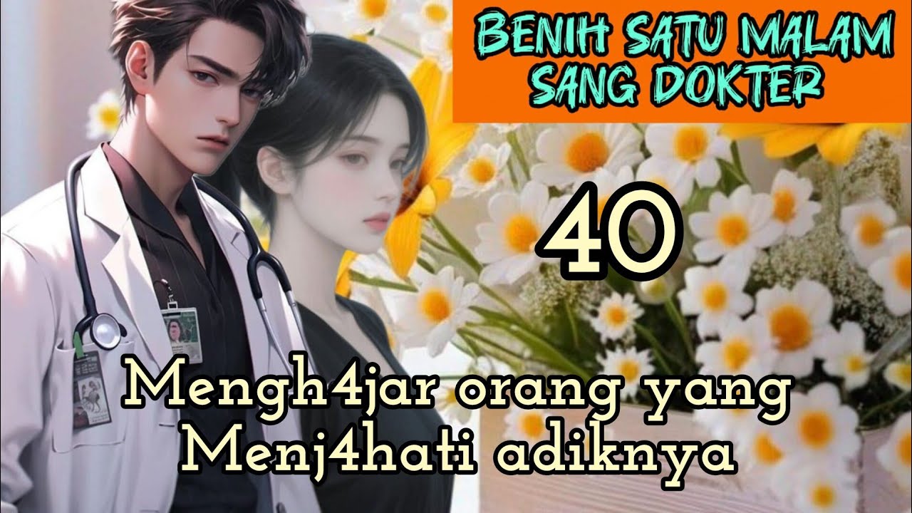 Part:40 Mengh4jar orang yang Menj4hati adiknya.