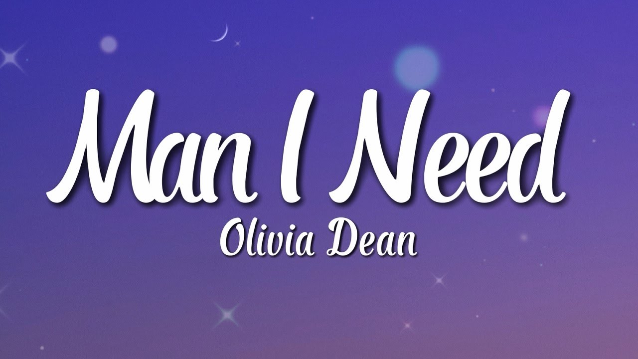 Olivia Dean - Man I Need (Lyrics)