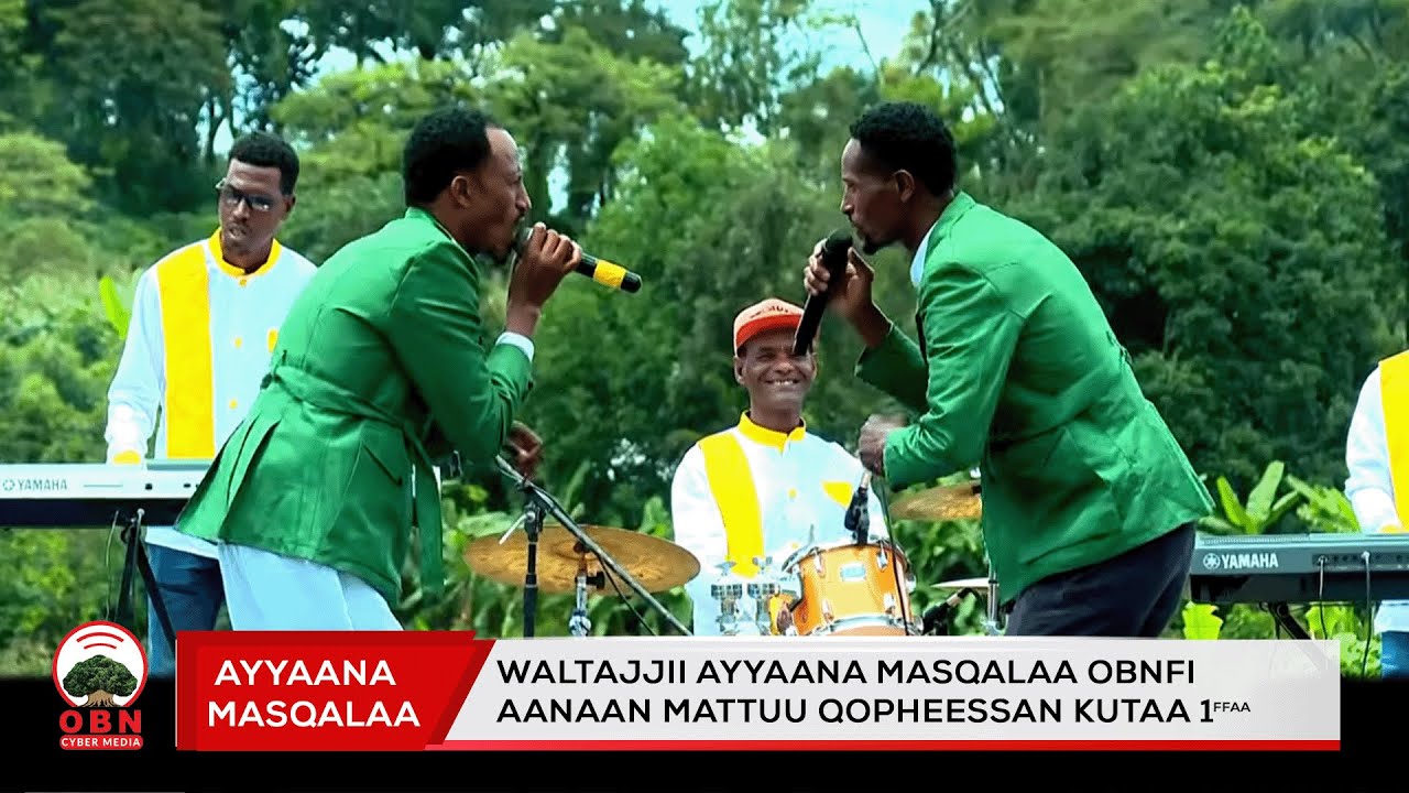 Waltajjii Ayyaana Masqalaa OBNfi Aanaan Mattuu Qopheessan kutaa 1ffaa