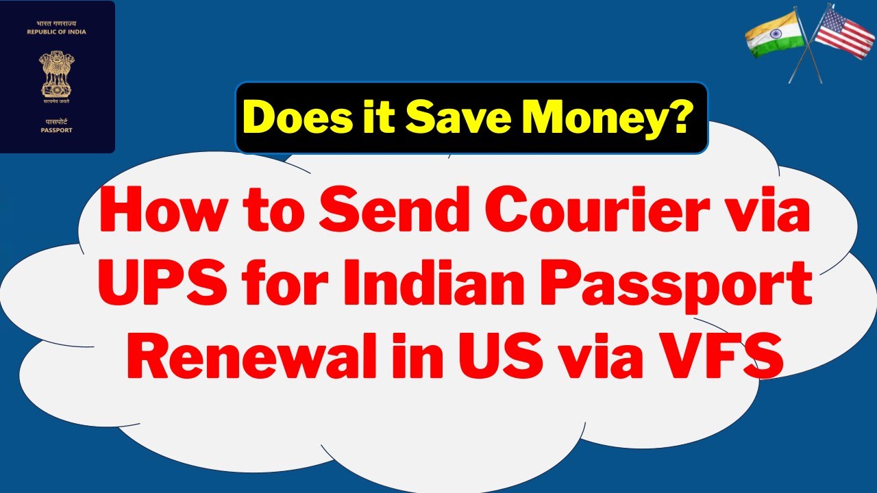 How to Send Courier via UPS for VFS Indian Passport Renewal in the USA: Step-by-Step Guide
