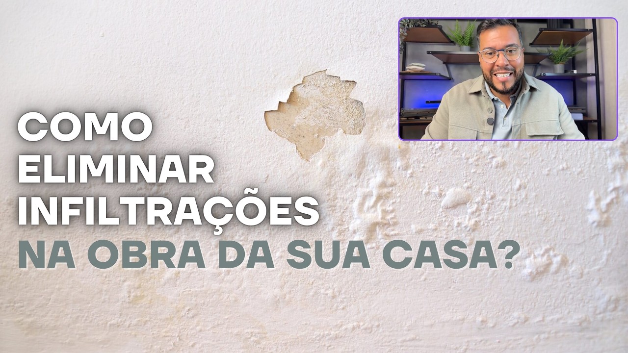 🔴#03 - COMO ELIMINAR AS INFILTRAÇÕES DE UMA VEZ POR TODAS DURANTE A SUA OBRA ?