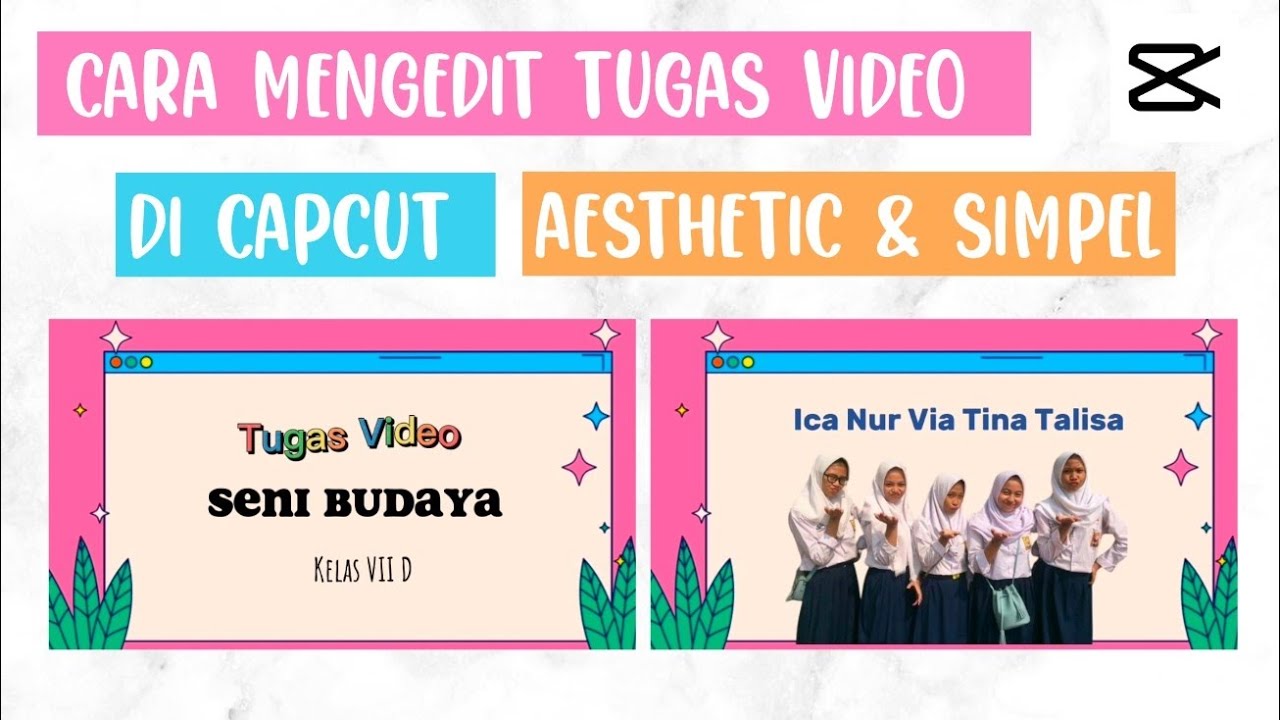 Edit video tugas sekolah aesthetic capcut
