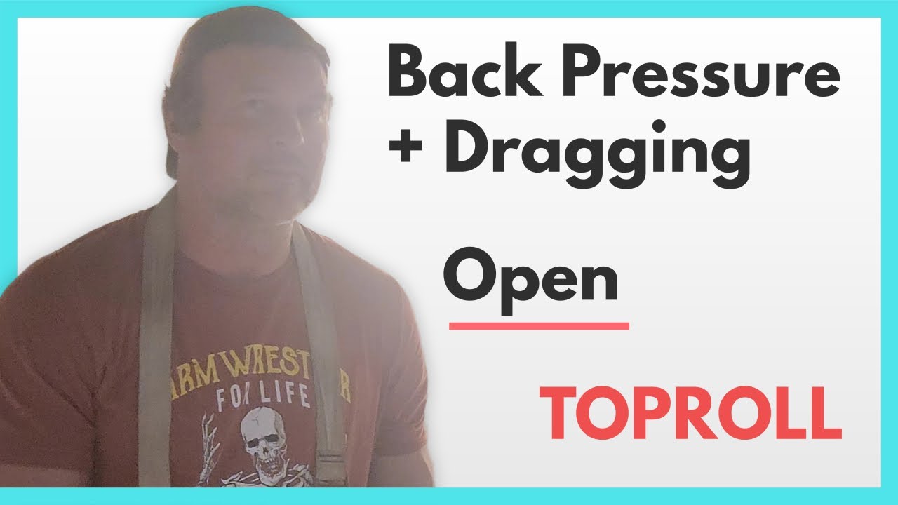Toproll Secrets: Backpressure & Dragging with Devon Larratt