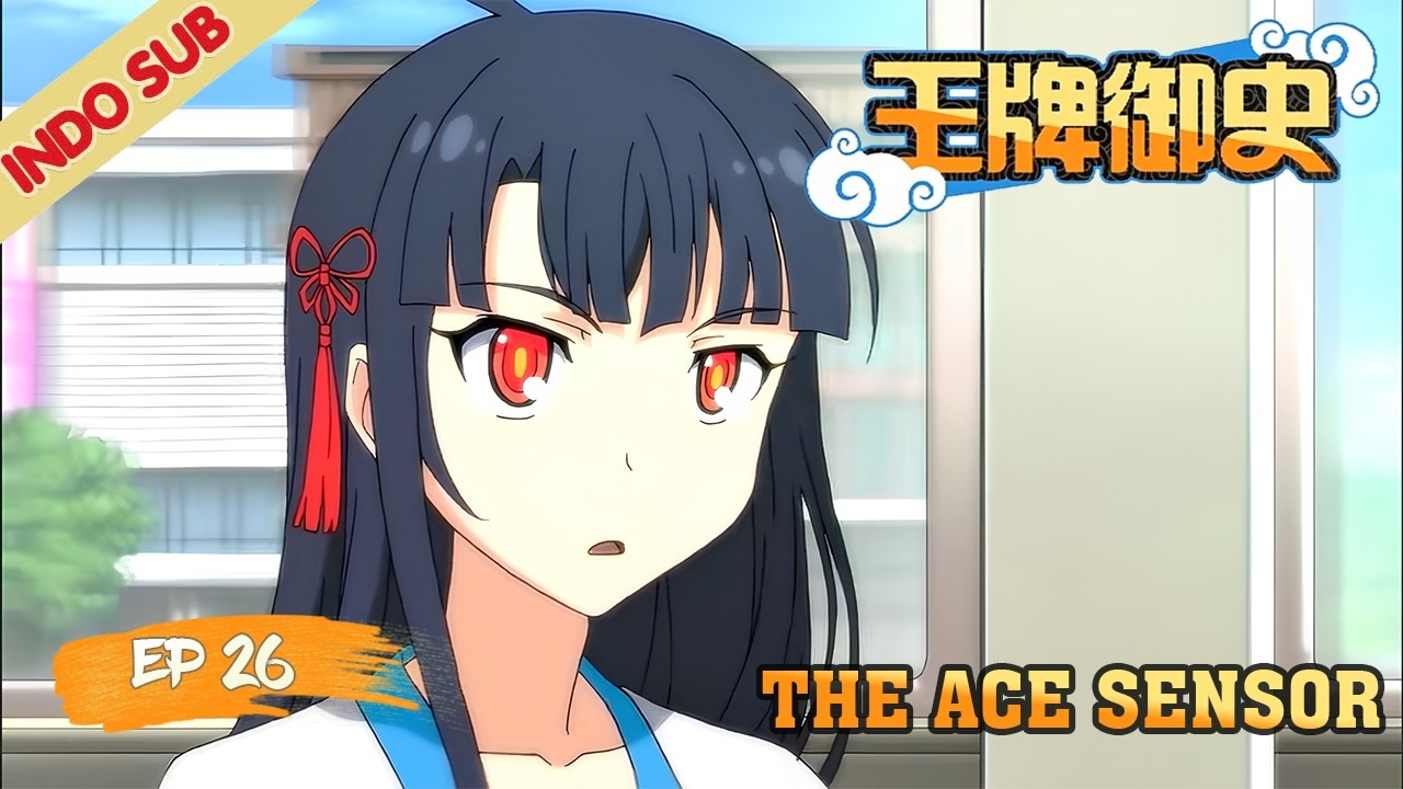 INDOSUB | The Ace Censor EP26  |YUEWEN ANIMATION INDONESIA