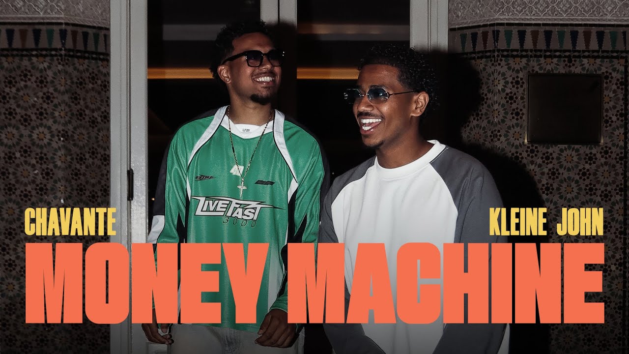 Chavant&eacute; x Kleine John - Money Machine (Prod. Zerodix)