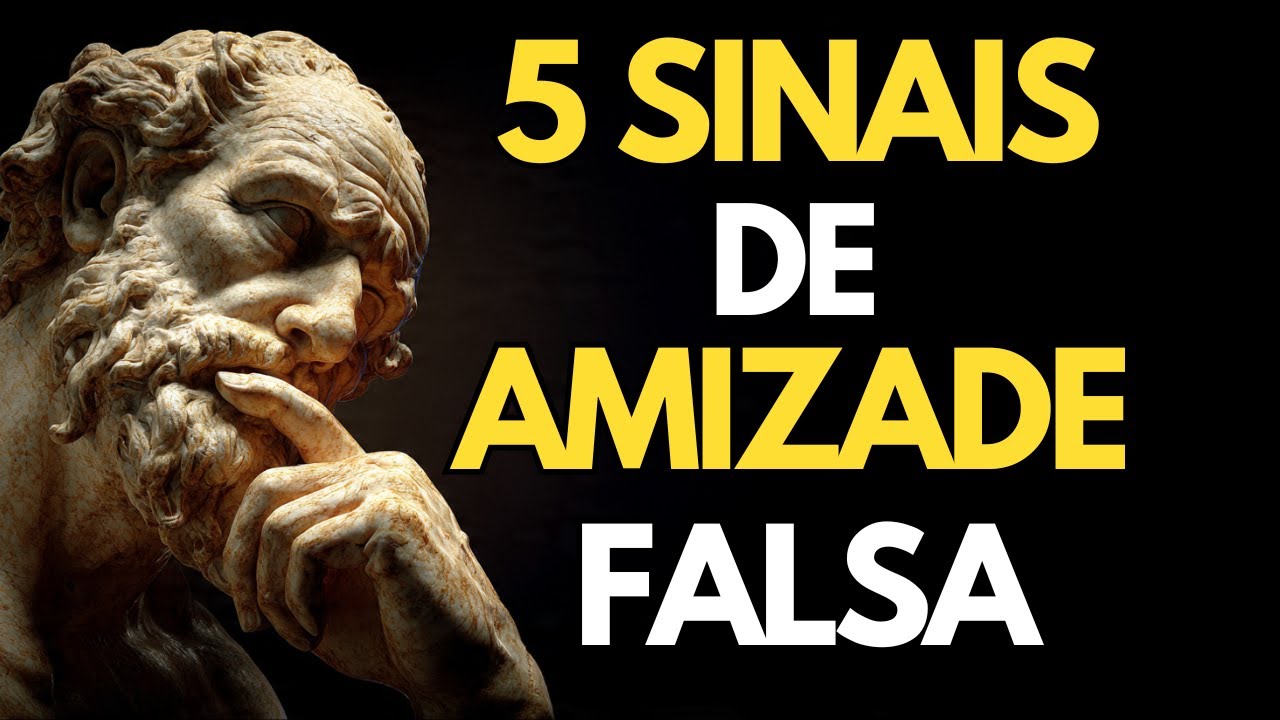 5 Sinais de uma AMIZADE FALSA Que Você PRECISA Enxergar | Estoicismo