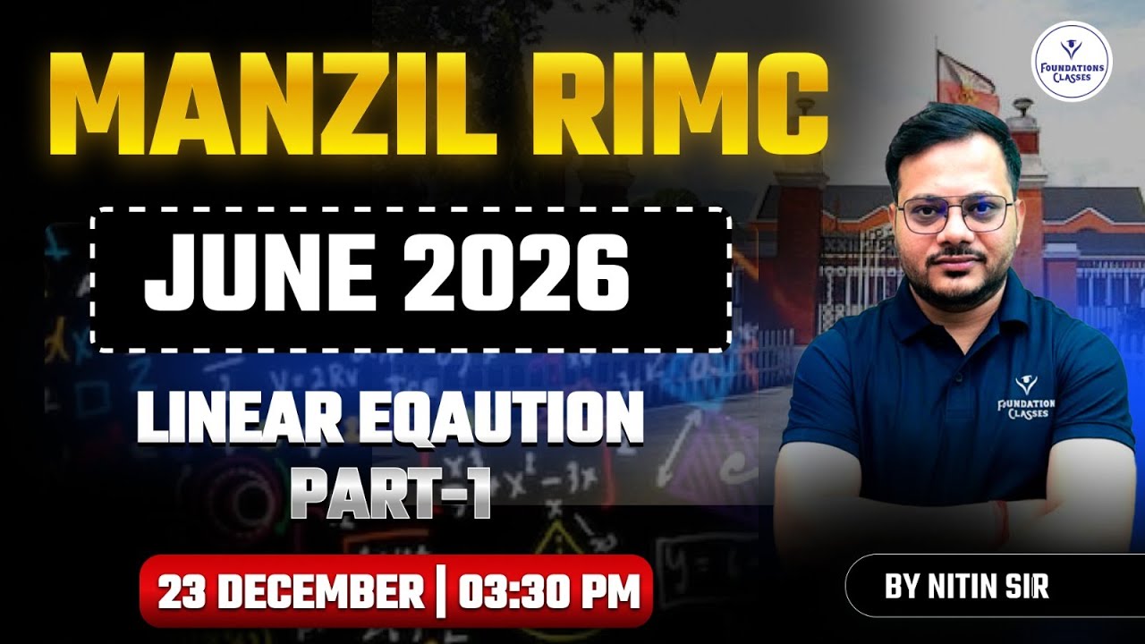 Manzil RIMC June 2026 | Linear Equation Part-1 | Maths Strategy | By Nitin Sir