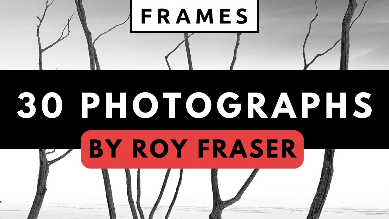 30 Photographs by Roy Fraser