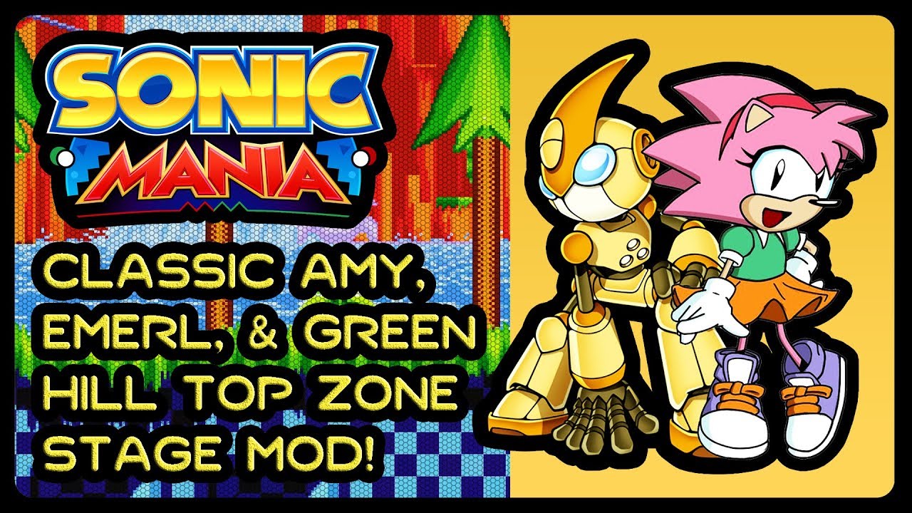 Sonic Mania (PC) - Classic Amy, Emerl, & Green Hill Top Stage Mod! (4K/60fps) 