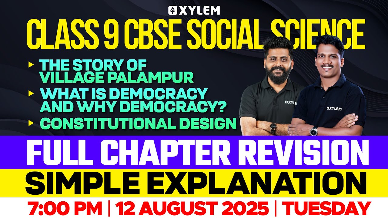 Class 9 CBSE Social Science | FULL CHAPTER REVISION - Simple Explanation | Xylem Class 9 CBSE