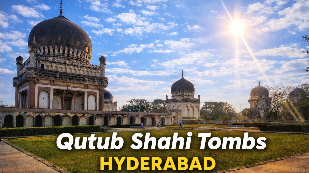 Royal Tombs of Hyderabad | Qutub Shahi Dynasty