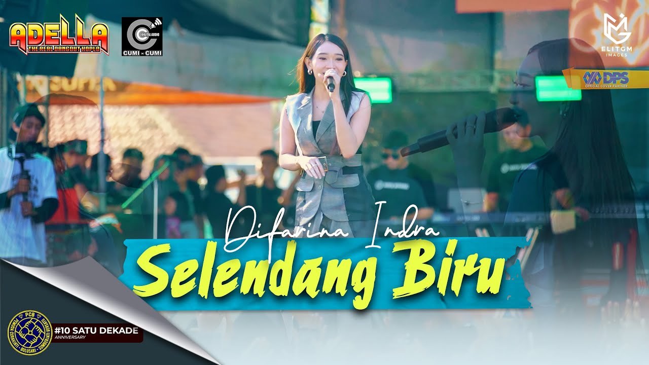 DIFARINA INDRA - SELENDANG BIRU (LIVE ADELLA X CUMI CUMI AUDIO) || 1 DEKADE PEMUDA CURAHJATI BERSATU