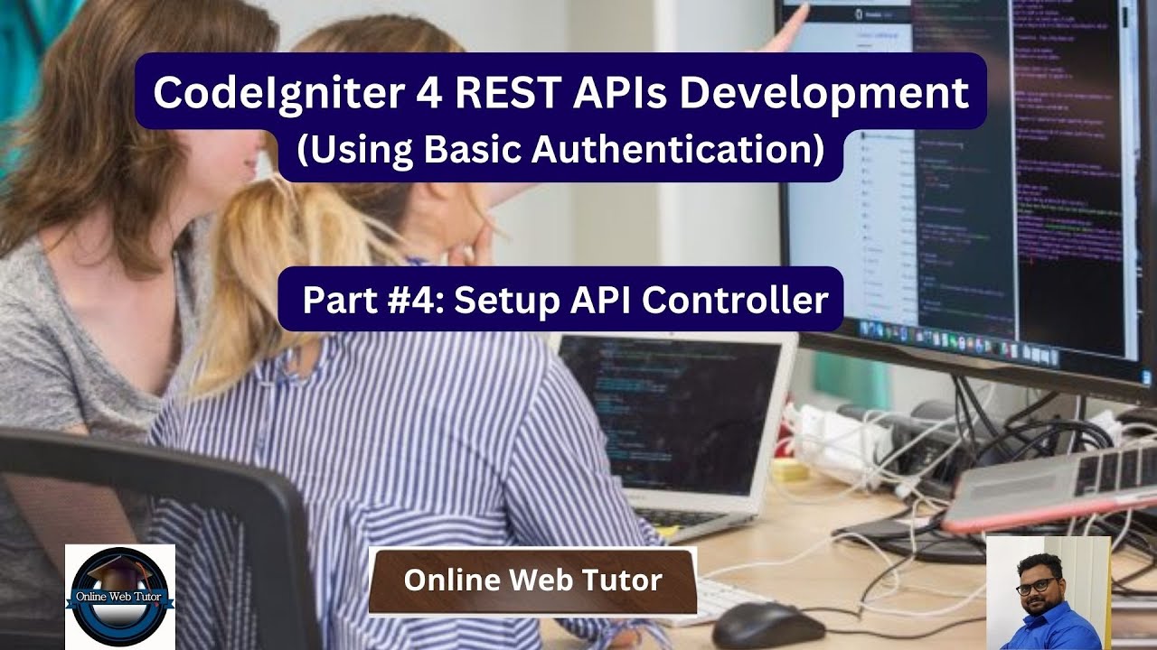 🔥(#4) CodeIgniter 4 REST APIs Development in Hindi | Using Basic Authentication | Setup Controller