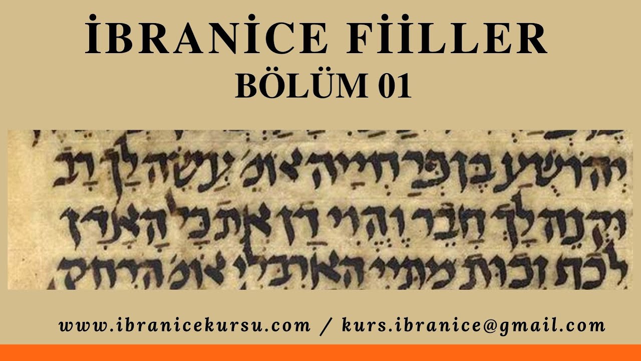 İbranice Kursu - Fiiller / Bölüm 01- Video Açıklamasını Okuyunuz
