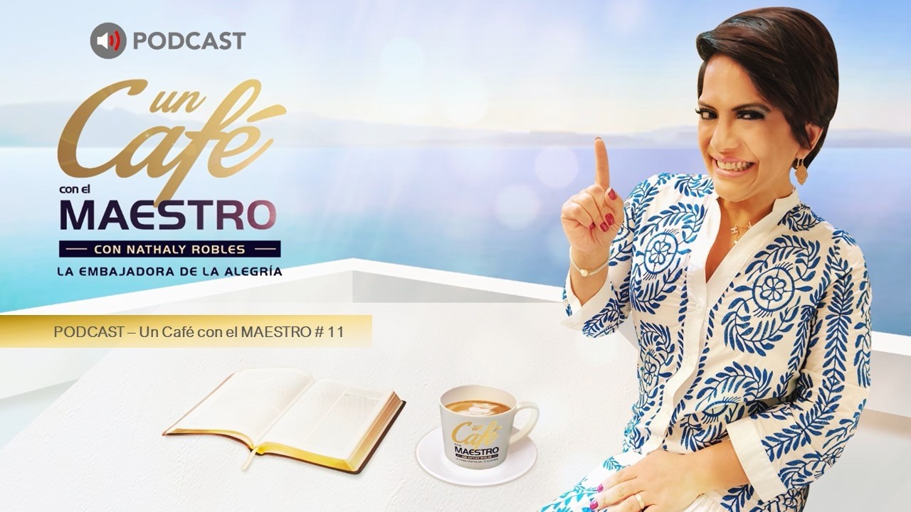 Un Café con El Maestro # 312. Conociendo a Dios.
