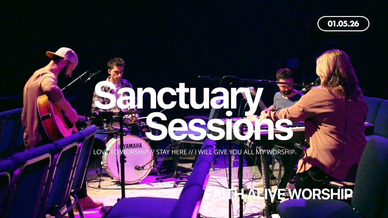 Sanctuary Session | Set 3 | Faith Alive Worship