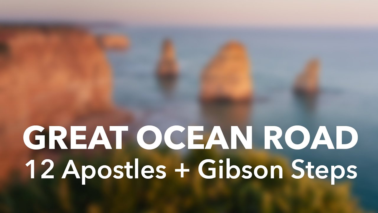 Great Ocean Road Photography: 12 Apostles + Gibson Steps