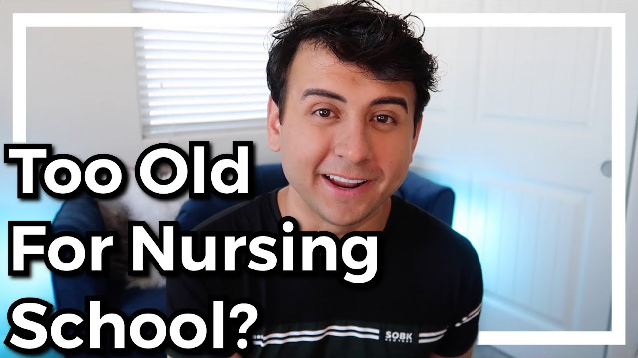 Are You Too Old To Be A Nurse?