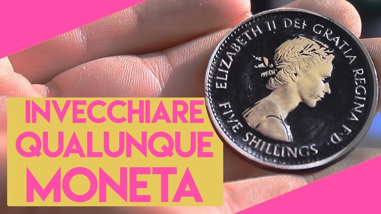 TUTORIAL - COME INVECCHIARE QUALUNQUE MONETA - How to age ANY coin