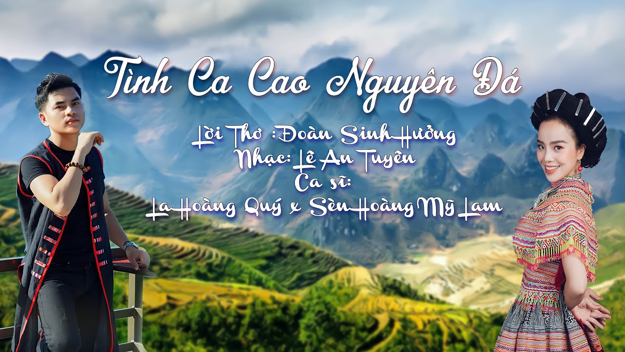TÌNH CA CAO NGUYÊN ĐÁ - LA HOÀNG QUÝ ft SÈN HOÀNG MỸ LAM
