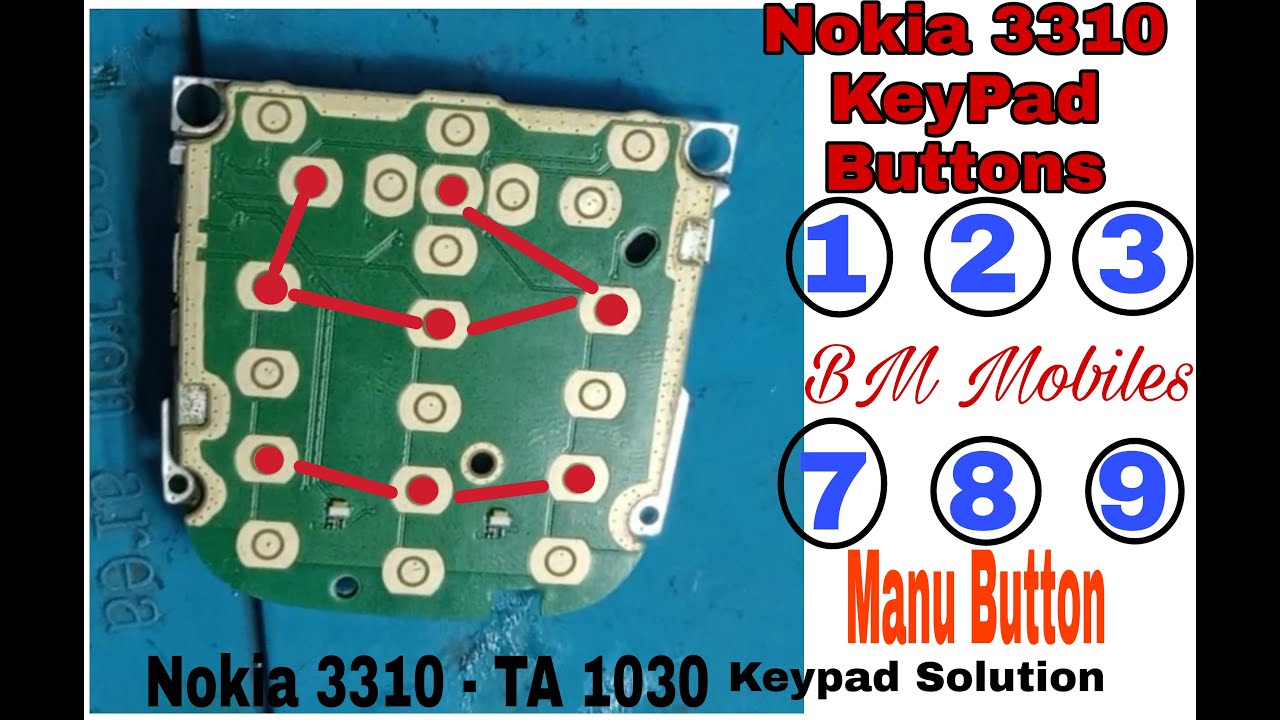 Nokia 3310 - TA 1030 Keypad 1 2 3 & 7 8 9 Buttons not Working Solution 3310 Full Fix Solution