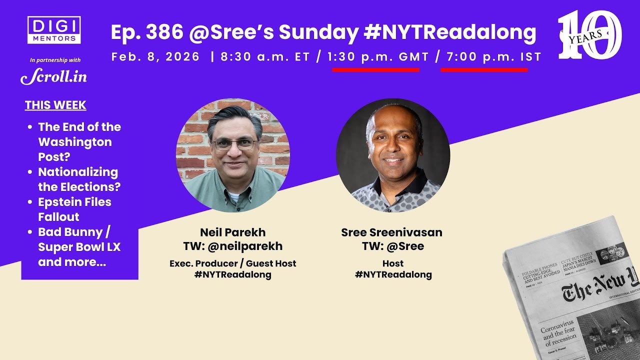 Ep. 386 Sree's Sunday #NYTReadalong (Washington Post, Elections, Bad Bunny/Super Bowl LX)