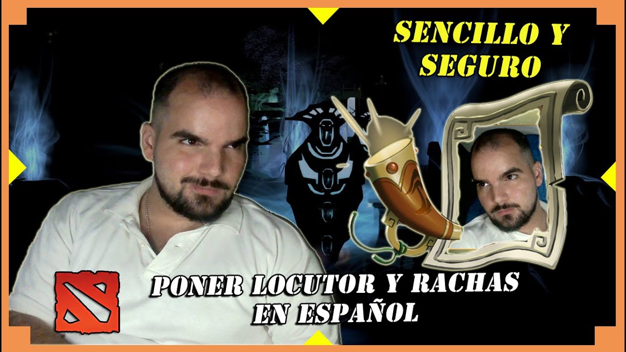 DOTA 2 - Poner PACK de VOZ LOCUTOR y RACHAS en ESPAÑOL - RÁPIDO y FÁCIL de HACER sin MODS -ANNOUNCER