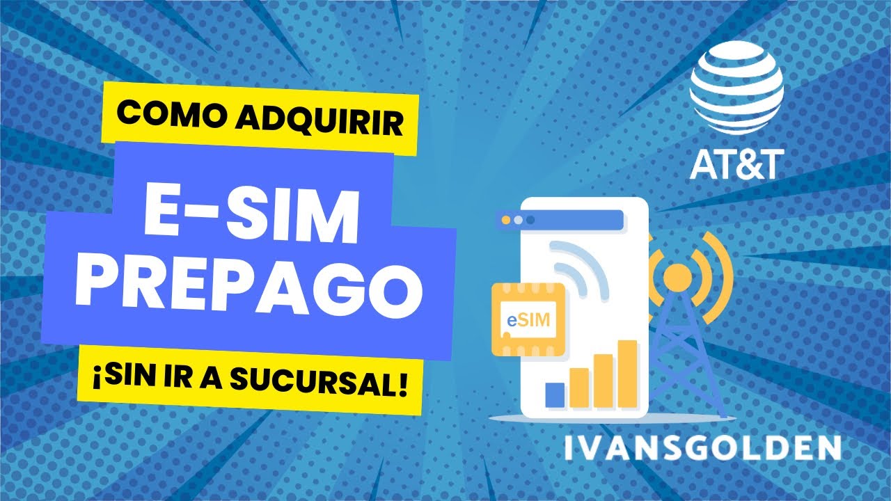 COMO ADQUIRIR E-SIM AT&T PREPAGO DESDE CASA | NUEVO AT&T GO