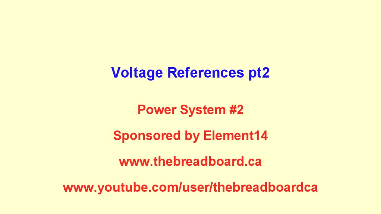 The Modular Bench Power System, #2, Voltage References pt2