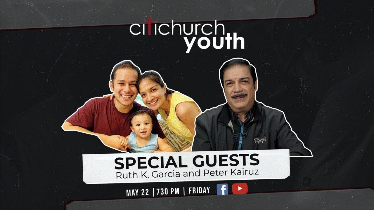 CITICHURCH Youth - Special Guests Peter Kairuz & Ruth Kairuz Garcia