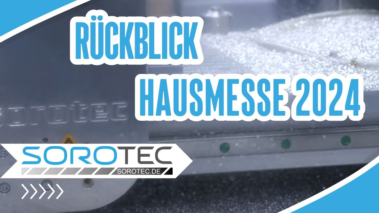 Impressionen der Hausmesse 2024 || Sorotec || Portalfr&auml;sen & CNC-Zubeh&ouml;r