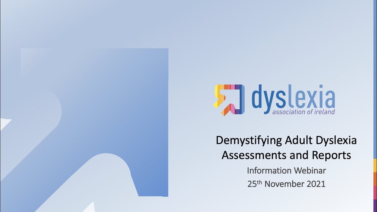 Demystifying Adult Dyslexia Assessment and Reports