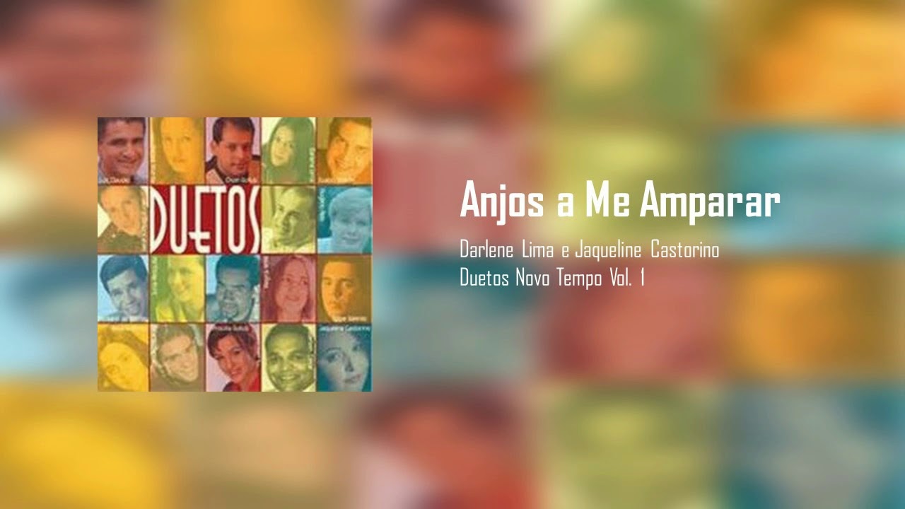 Duetos Novo Tempo -  Anjos a Me Amparar