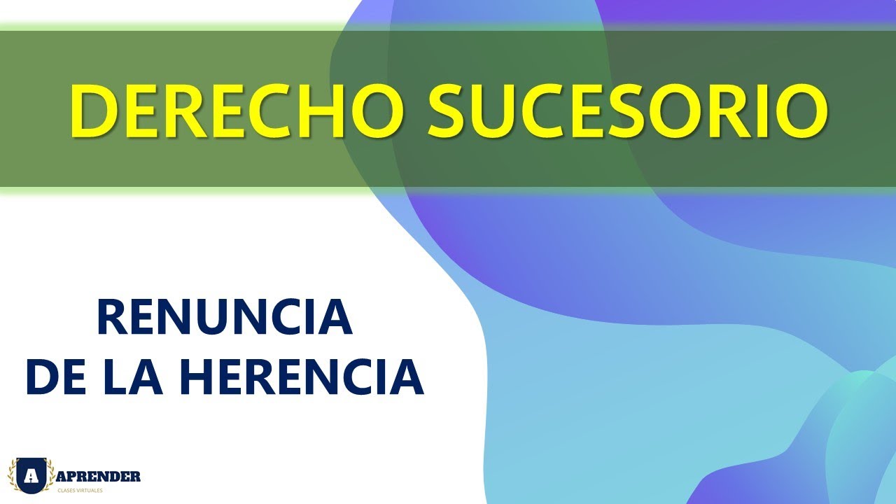 Renuncia de la Herencia